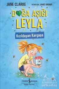 Doğa Aşığı Leyla - Vızıldayan Kargaşa