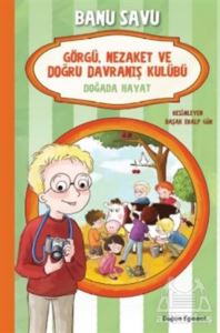 Doğada Hayat 4 - Görgü Nezaket Ve Doğru Davranış Kulübü