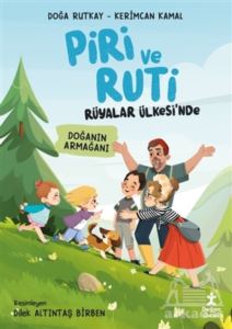 Doğanın Armağanı - Piri Ve Ruti Rüyalar Ülkesi'nde