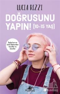 Doğrusunu Yapın! (10-15 Yaş)