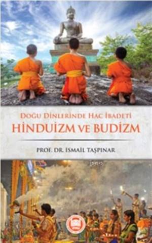 Doğu Dinlerinde Hac İbadeti Hinduizm Ve Budizm