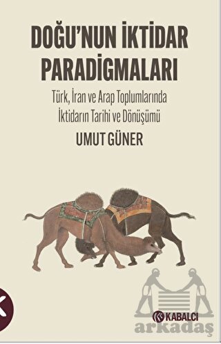 Doğu’Nun  İktidar  Paradigmaları