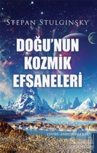 Doğu'nun Kozmik Efsaneleri