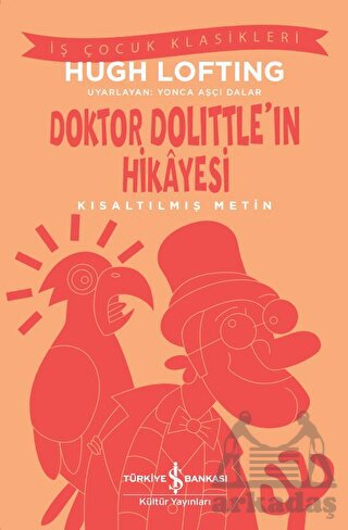 Doktor Dolittle'ın Hikayesi - Kısaltılmış Metin