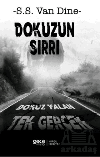 Dokuzun Sırrı Dokuz Yalan Tek Gerçek