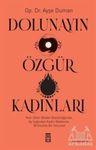 Dolunayın Özgür Kadınları