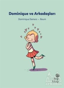 Dominique Ve Arkadaşları