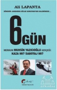 Dönemin Jandarma Bölge Komutanı'nın Kaleminden 6 Gün