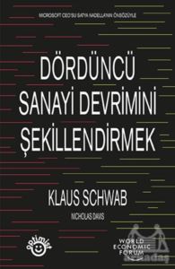 Dördüncü Sanayi Devrimini Şekillendirmek