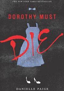 Dorothy Must Die