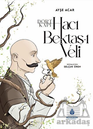 Dört Kapı Hacı Bektaş-I Veli