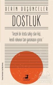 Dostluk - Derin Düşünceler