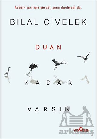 Duan Kadar Varsın