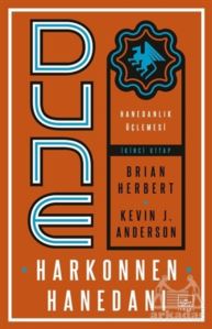 Dune: Harkonnen Hanedanı - Hanedanlık Üçlemesi İkinci Kitap