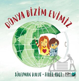 Dünya Bizim Evimiz