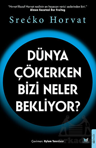 Dünya Çökerken Bizi Neler Bekliyor?