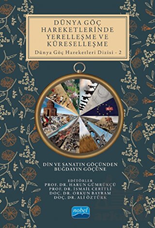 Dünya Göç Hareketlerinde Yerelleşme Ve Küreselleşme