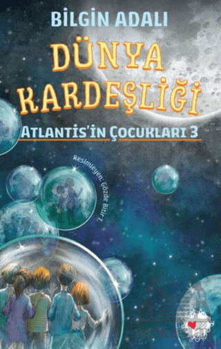 Dünya Kardeşliği - Atlantis'in Çocukları 3 - Thumbnail