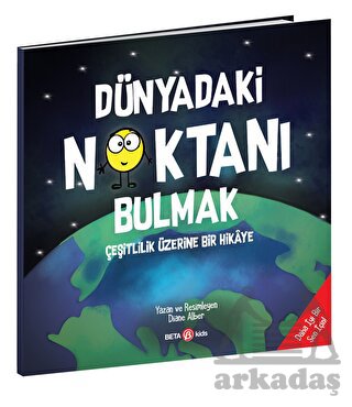 Dünyadaki Noktanı Bulmak / Çeşitlilik Üzerine Bir Hikaye