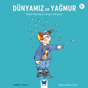 Dünyamız ve Yağmur