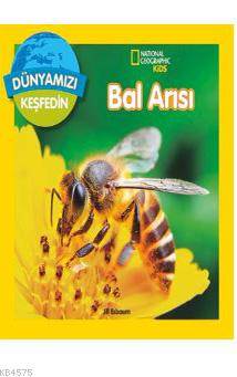 Dünyamızı Keşfedin - Bal Arısı; National Geographic Kids