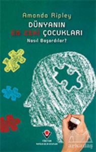 Dünyanın En Zeki Çocukları - Nasıl Başardılar?