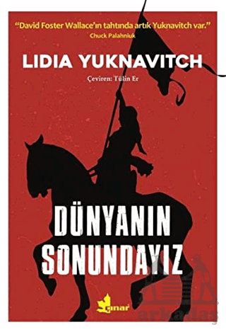 Dünyanın Sonundayız