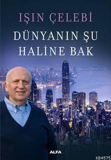 Dünyanın Şu Haline Bak