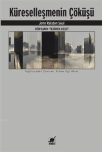 Dünyanın Yeniden Keşfi - Küreselleşmenin Çöküşü