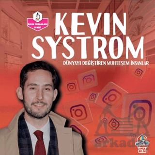 Dünyayı Değiştiren Muhteşem İnsanlar - Kevin Systrom - Thumbnail