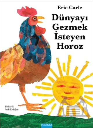 Dünyayı Gezmek İsteyen Horoz