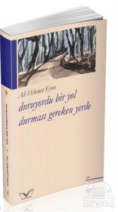 Duruyordu Bir Yol Durmasi Gereken Yerde