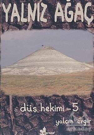 Düş Hekimi 5 - Yalnız Ağaç