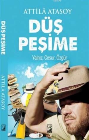 Düş Peşime; Yalnız Cesur Özgür