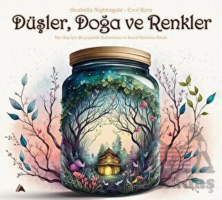 Düşler, Doğa Ve Renkler