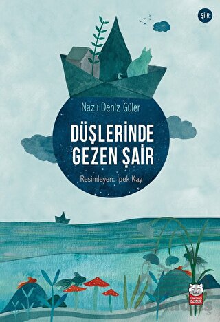 Düşlerinde Gezen Şair