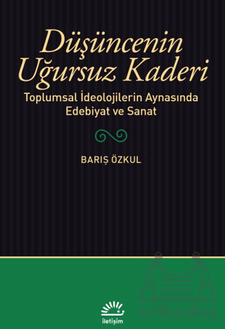 Düşüncenin Uğursuz Kaderi