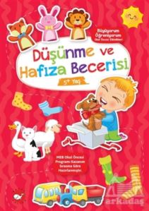 Düşünme Ve Hafıza Becerisi 5+ Yaş - Büyüyorum Öğreniyorum Okul Öncesi Etkinlikleri