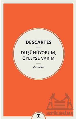 Düşünüyorum, Öyleyse Varım