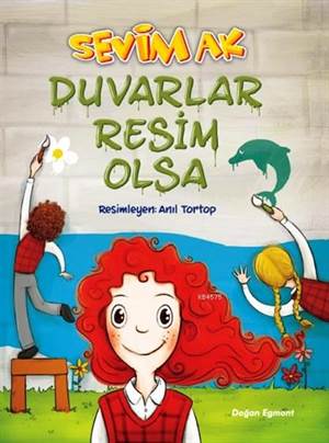 Duvarlar Resim Olsa; 10+ Yaş