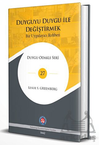 Duyguyu Duygu İle Değiştirmek - Bir Uygulayıcı Rehberi