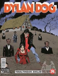 Dylan Dog Sayı: 74 - Yeraltından Anılar