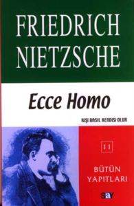 Ecce Homo; Kişi Nasıl Kendisi Olur