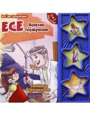 Ece Dişlerimi Fırçalıyorum (Sesli Kitap); Ecenin Serüvenleri - Şarkılarla Öğreniyorum