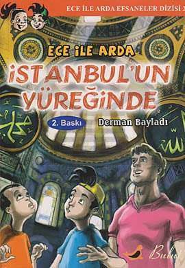 Ece İle Arda Efsaneler Dizisi 2 Ece İle Arda İstanbulun Yüreğinde