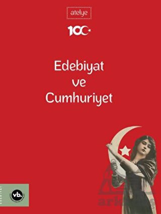 Edebiyat Ve Cumhuriyet