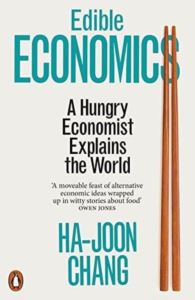 Edible Economics : The World In 17 Dishes