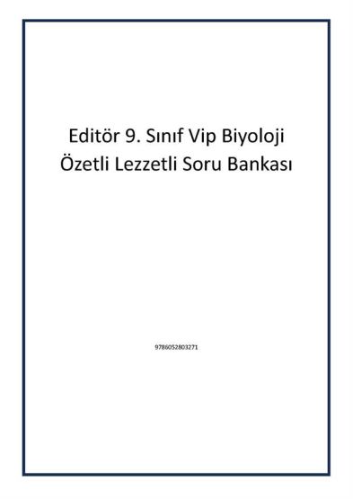 Editör 9. Sınıf Vip Biyoloji Özetli Lezzetli Soru Bankası