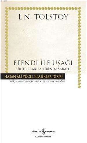 Efendi İle Uşağı; Bir Toprak Sahibinin Sabahı