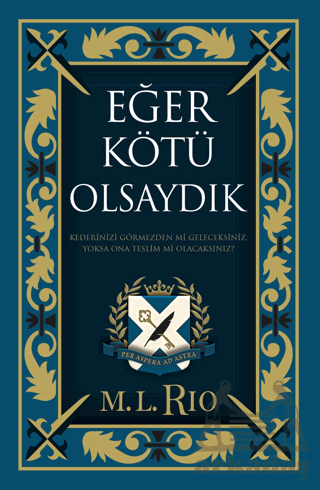 Eğer Kötü Olsaydık